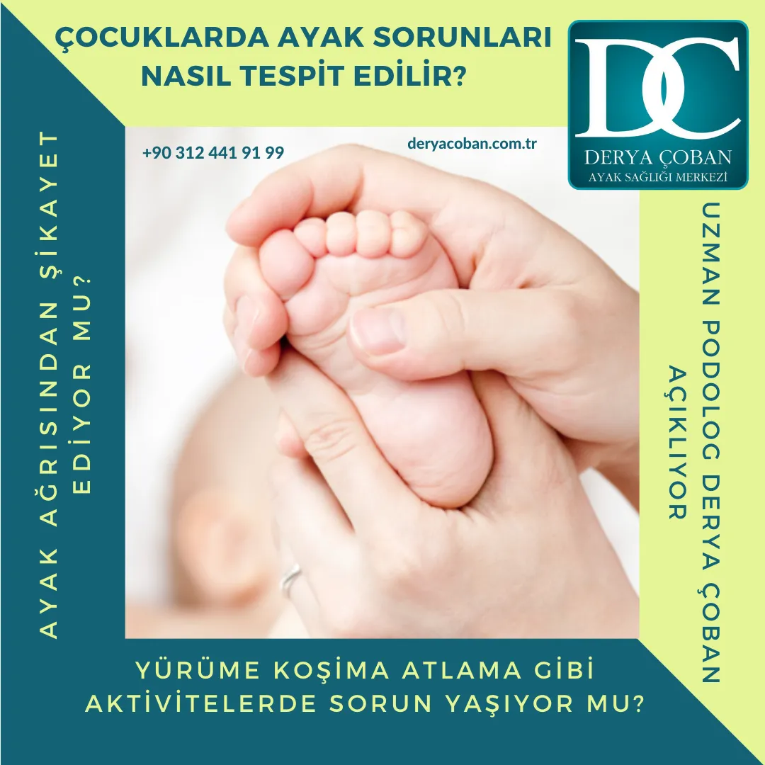 Çocuklarda Ayak Sorunları Nasıl Tespit Edilir?