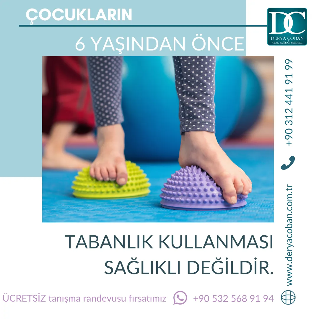 Çocukların 6 Yaşından Önce Tabanlık Kullanması Doğru Değil