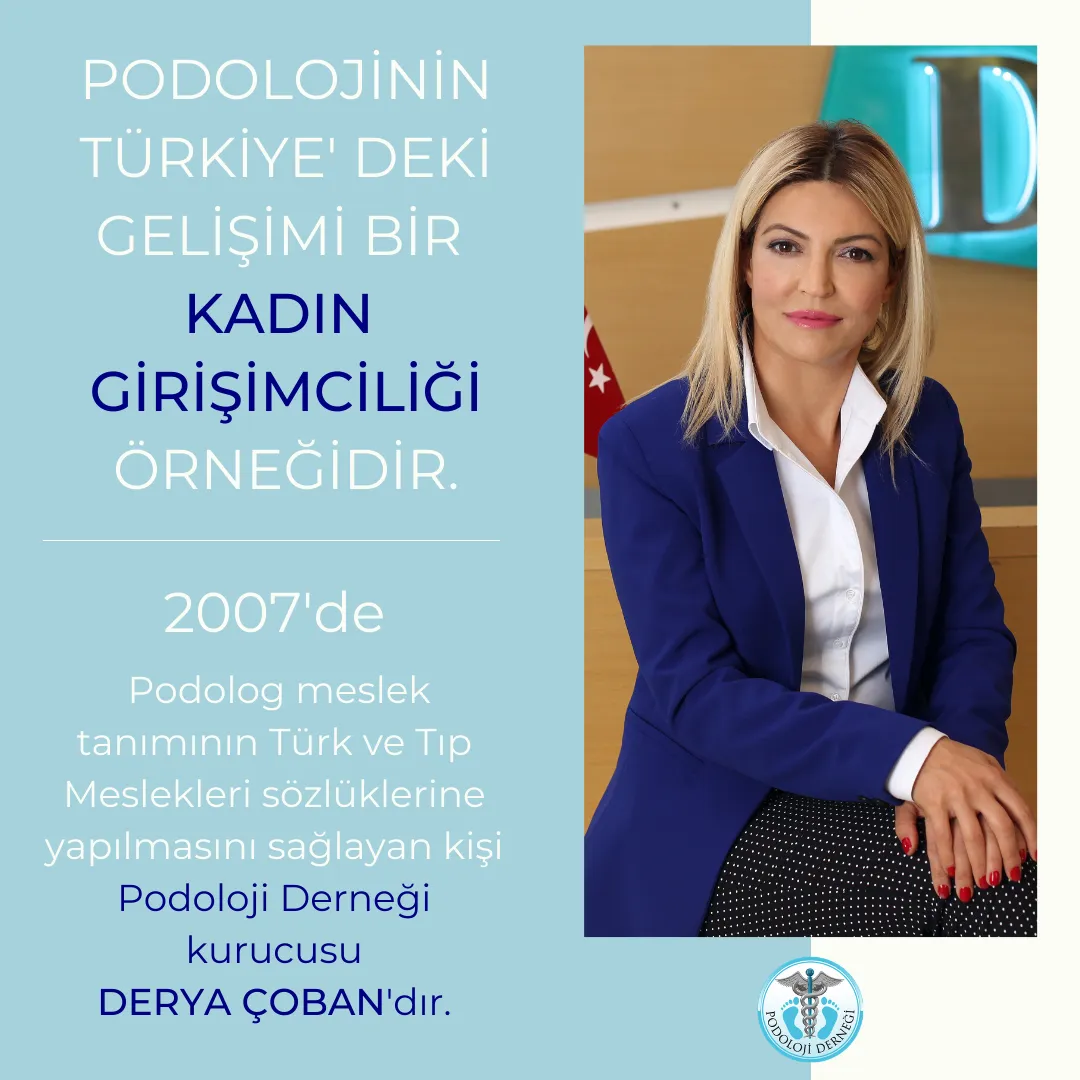Podoloji Derneği Kurucumuz Derya Çoban