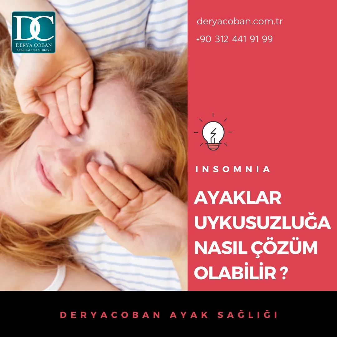 Uykusuzluk, Ayaklar ile Nasıl Çözülür?